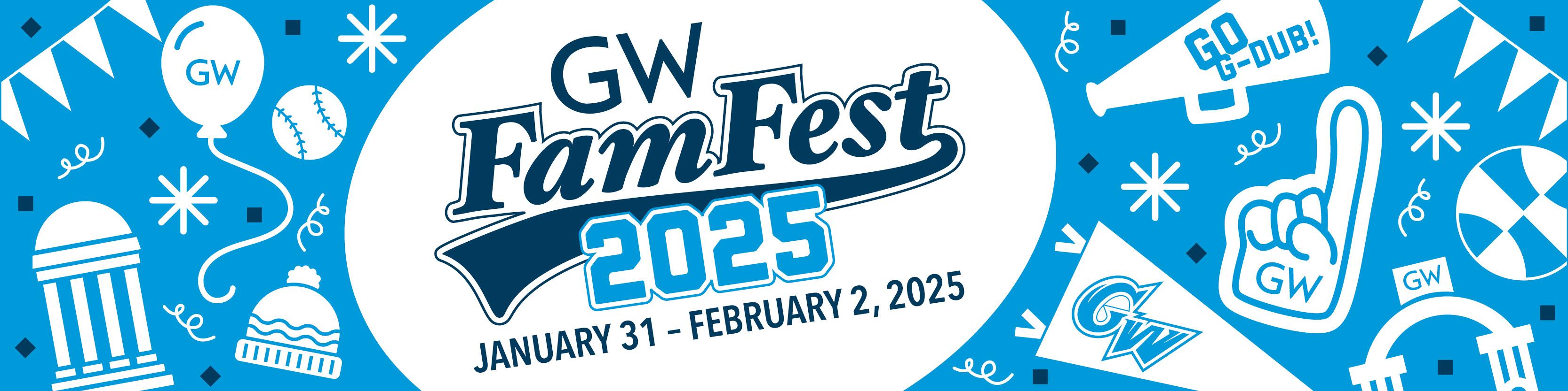 GW Fam Fest 2025, January 31-February 2, 2025
